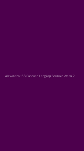 Tampilan Antarmuka Aplikasi Wwwmaha168 Panduan Lengkap Bermain Aman - 2