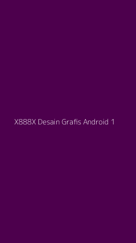 Tampilan Antarmuka Aplikasi X888x Desain Grafis Android - 1