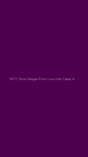 Tampilan Antarmuka Aplikasi Xo77 Situs Dengan Fitur Live Chat Cepat - 4