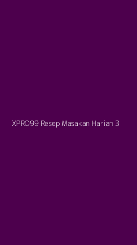 Tampilan Antarmuka Aplikasi Xpro99 Resep Masakan Harian - 3
