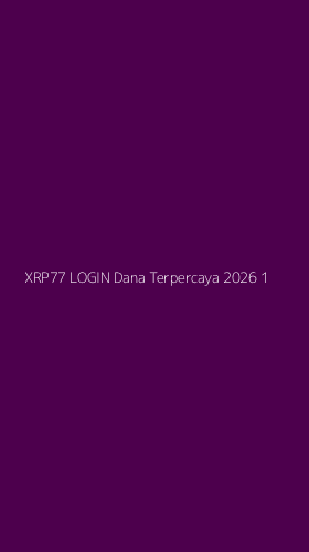 Tampilan Antarmuka Aplikasi Xrp77 Login Dana Terpercaya 2026 - 1