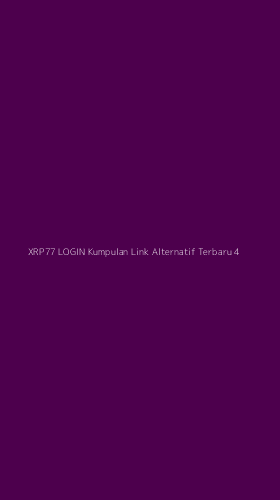 Tampilan Antarmuka Aplikasi Xrp77 Login Kumpulan Link Alternatif Terbaru - 4