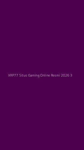Tampilan Antarmuka Aplikasi Xrp77 Situs Gaming Online Resmi 2026 - 3