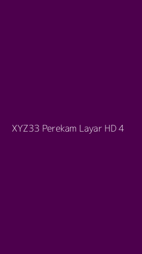 Tampilan Antarmuka Aplikasi Xyz33 Perekam Layar Hd - 4