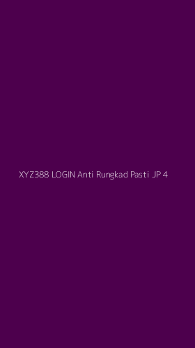 Tampilan Antarmuka Aplikasi Xyz388 Login Anti Rungkad Pasti Jp - 4
