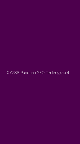 Tampilan Antarmuka Aplikasi Xyz88 Panduan Seo Terlengkap - 4