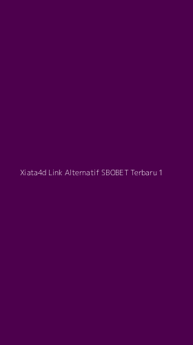 Tampilan Antarmuka Aplikasi Xiata4d Link Alternatif Sbobet Terbaru - 1
