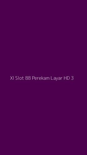 Tampilan Antarmuka Aplikasi Xl Slot 88 Perekam Layar Hd - 3