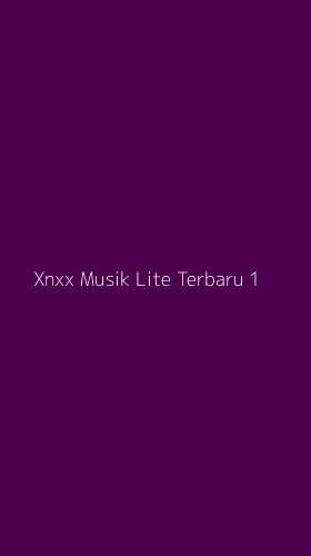 Tampilan Antarmuka Aplikasi Xnxx Musik Lite Terbaru - 1