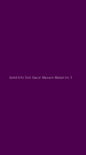 Tampilan Antarmuka Aplikasi Xo4d Info Slot Gacor Maxwin Malam Ini - 3