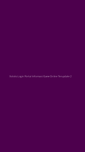 Tampilan Antarmuka Aplikasi Xxtoto Login Portal Informasi Game Online Terupdate - 2