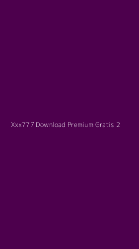 Tampilan Antarmuka Aplikasi Xxx777 Download Premium Gratis - 2