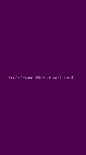 Tampilan Antarmuka Aplikasi Xxx777 Game Rpg Android Offline - 4