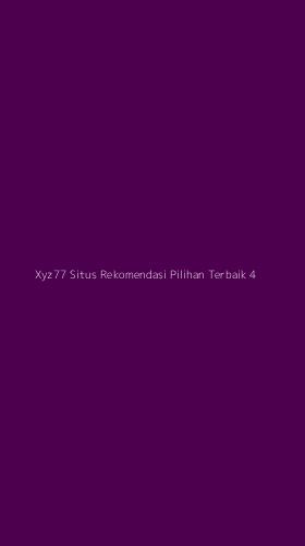 Tampilan Antarmuka Aplikasi Xyz77 Situs Rekomendasi Pilihan Terbaik - 4