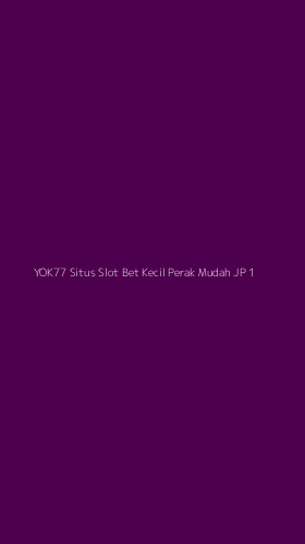 Tampilan Antarmuka Aplikasi Yok77 Situs Slot Bet Kecil Perak Mudah Jp - 1