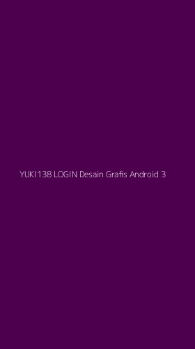 Tampilan Antarmuka Aplikasi Yuki138 Login Desain Grafis Android - 3