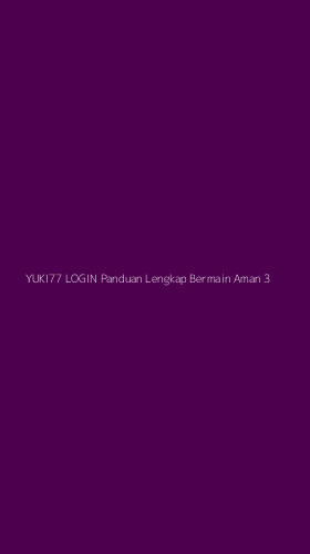 Tampilan Antarmuka Aplikasi Yuki77 Login Panduan Lengkap Bermain Aman - 3