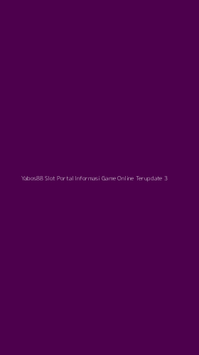 Tampilan Antarmuka Aplikasi Yabos88 Slot Portal Informasi Game Online Terupdate - 3