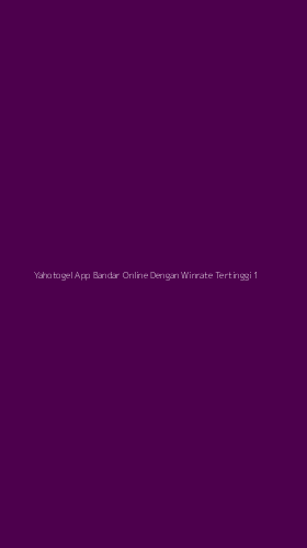 Tampilan Antarmuka Aplikasi Yahotogel App Bandar Online Dengan Winrate Tertinggi - 1