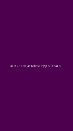 Tampilan Antarmuka Aplikasi Yakin 77 Belajar Bahasa Inggris Cepat - 3