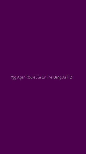 Tampilan Antarmuka Aplikasi Ygg Agen Roulette Online Uang Asli - 2