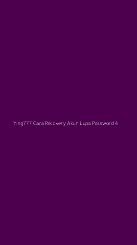 Tampilan Antarmuka Aplikasi Ying777 Cara Recovery Akun Lupa Password - 4