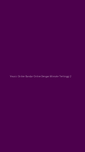 Tampilan Antarmuka Aplikasi Ymusic Online Bandar Online Dengan Winrate Tertinggi - 2