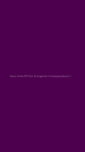 Tampilan Antarmuka Aplikasi Ymusic Online Rtp Slot Tertinggi Hari Ini Gampang Maxwin - 1