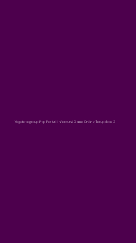 Tampilan Antarmuka Aplikasi Yogatotogroup Rtp Portal Informasi Game Online Terupdate - 2