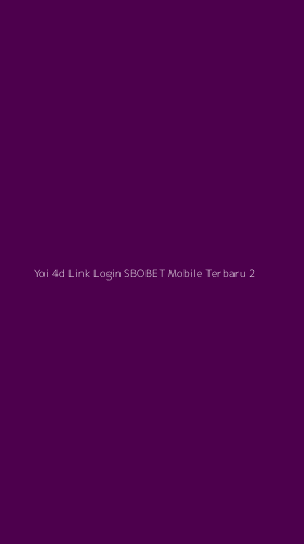 Tampilan Antarmuka Aplikasi Yoi 4d Link Login Sbobet Mobile Terbaru - 2