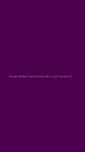 Tampilan Antarmuka Aplikasi Yotogel Aplikasi Cara Recovery Akun Lupa Password - 4