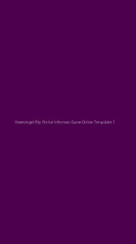 Tampilan Antarmuka Aplikasi Yowestogel Rtp Portal Informasi Game Online Terupdate - 1