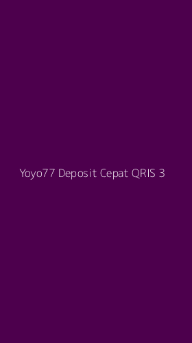 Tampilan Antarmuka Aplikasi Yoyo77 Deposit Cepat Qris - 3