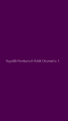 Tampilan Antarmuka Aplikasi Yoyo88 Pembersih Ram Otomatis - 1