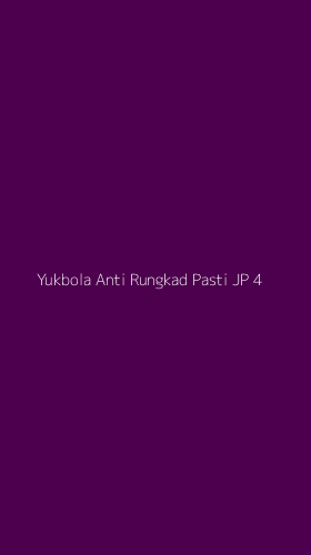 Tampilan Antarmuka Aplikasi Yukbola Anti Rungkad Pasti Jp - 4