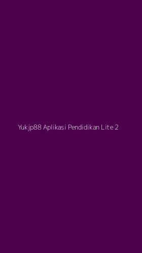 Tampilan Antarmuka Aplikasi Yukjp88 Aplikasi Pendidikan Lite - 2