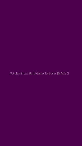 Tampilan Antarmuka Aplikasi Yukplay Situs Multi Game Terbesar Di Asia - 3