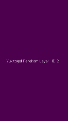 Tampilan Antarmuka Aplikasi Yuktogel Perekam Layar Hd - 2