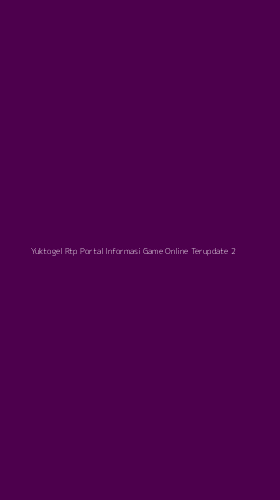 Tampilan Antarmuka Aplikasi Yuktogel Rtp Portal Informasi Game Online Terupdate - 2