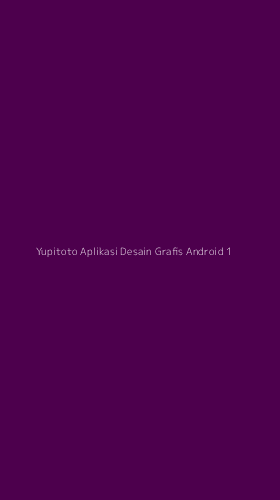 Tampilan Antarmuka Aplikasi Yupitoto Aplikasi Desain Grafis Android - 1
