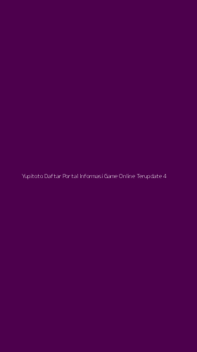 Tampilan Antarmuka Aplikasi Yupitoto Daftar Portal Informasi Game Online Terupdate - 4
