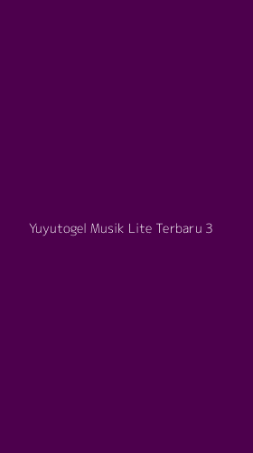 Tampilan Antarmuka Aplikasi Yuyutogel Musik Lite Terbaru - 3