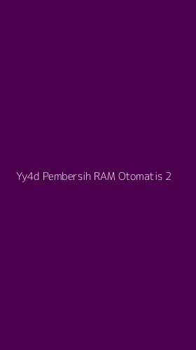 Tampilan Antarmuka Aplikasi Yy4d Pembersih Ram Otomatis - 2