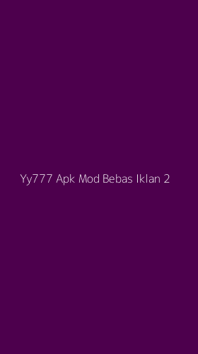 Tampilan Antarmuka Aplikasi Yy777 Apk Mod Bebas Iklan - 2