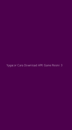 Tampilan Antarmuka Aplikasi Yygacor Cara Download Apk Game Resmi - 3