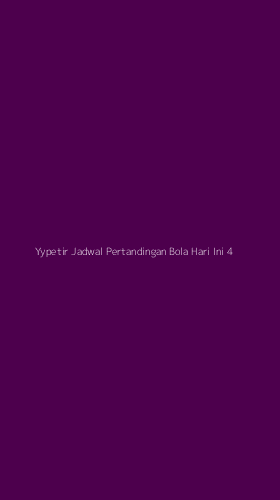 Tampilan Antarmuka Aplikasi Yypetir Jadwal Pertandingan Bola Hari Ini - 4