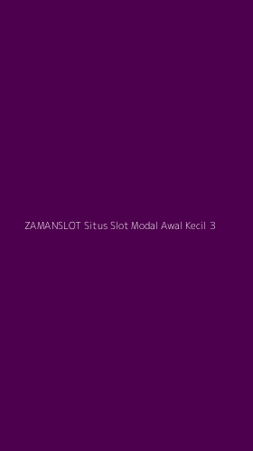 Tampilan Antarmuka Aplikasi Zamanslot Situs Slot Modal Awal Kecil - 3