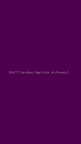 Tampilan Antarmuka Aplikasi Zen777 Cara Main Togel Colok Jitu Pemula - 2