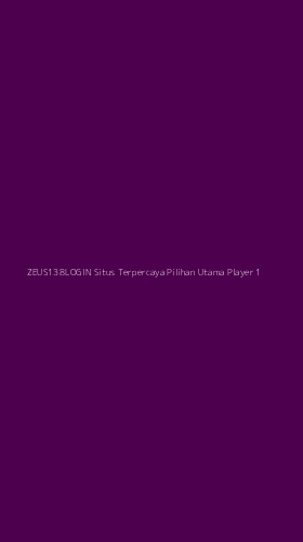 Tampilan Antarmuka Aplikasi Zeus138login Situs Terpercaya Pilihan Utama Player - 1