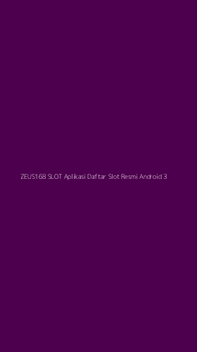 Tampilan Antarmuka Aplikasi Zeus168 Slot Aplikasi Daftar Slot Resmi Android - 3